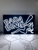 Bada Bing - Neon Sign