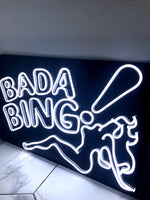 Bada Bing - Neon Sign